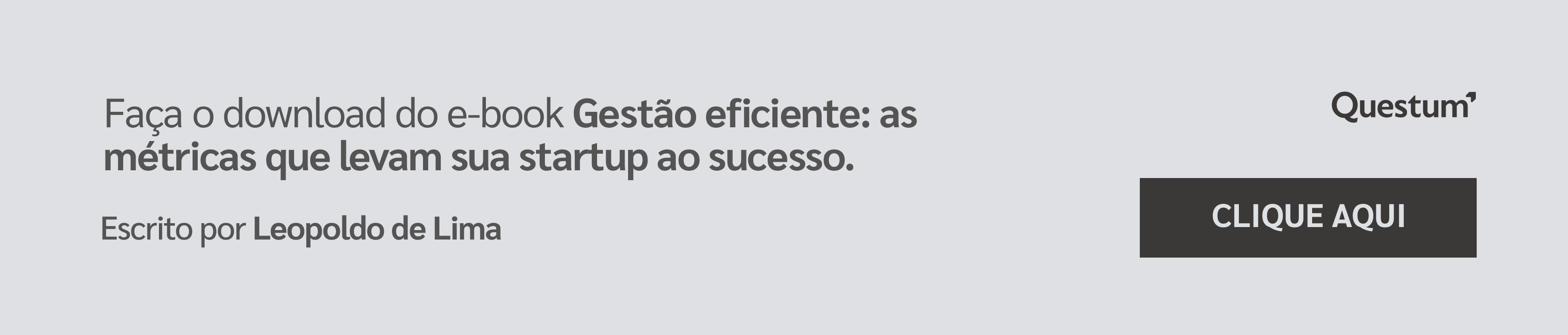 Baixe o e-book Gestão Eficiente: as métricas que levam sua empresa ao sucesso