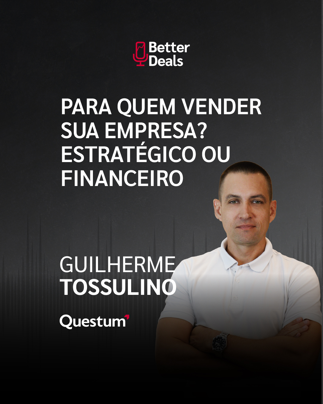 Sobram Compradores em M&A Tech, Falta Empresa Pronta | Questum