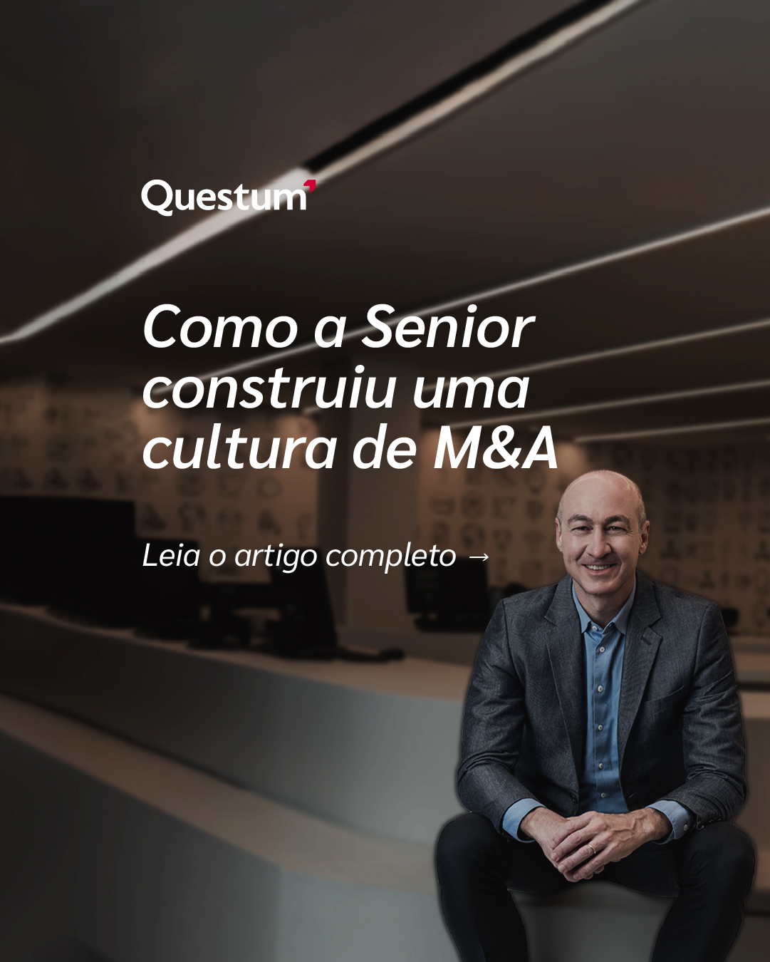 Como a Senior Construiu uma Cultura de M&A