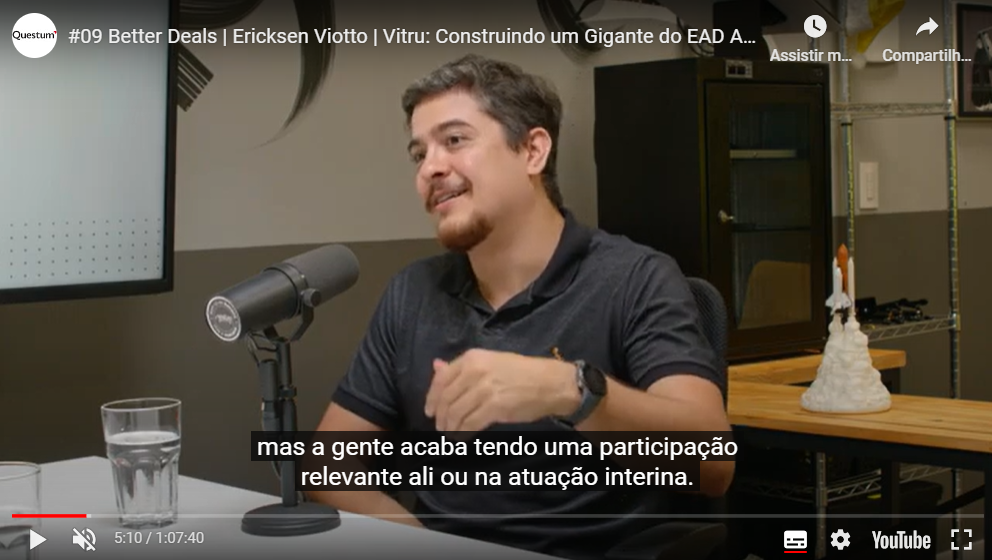 Ericksen Viotto, da Vitru Educação, no podcast Better Deals da Questum: episódio 9